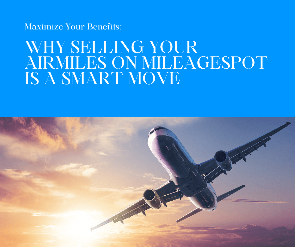 Sell Your Airmiles on MileageSpot - Get Instant Cash for Your Travel Rewards